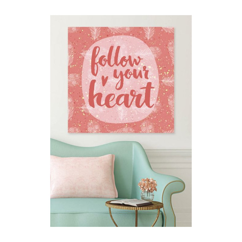 Tableau FOLLOW YOUR HEART